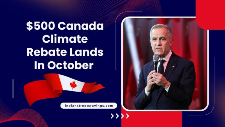 $500 Canada Climate Rebate Lands In October – Are You On The List?