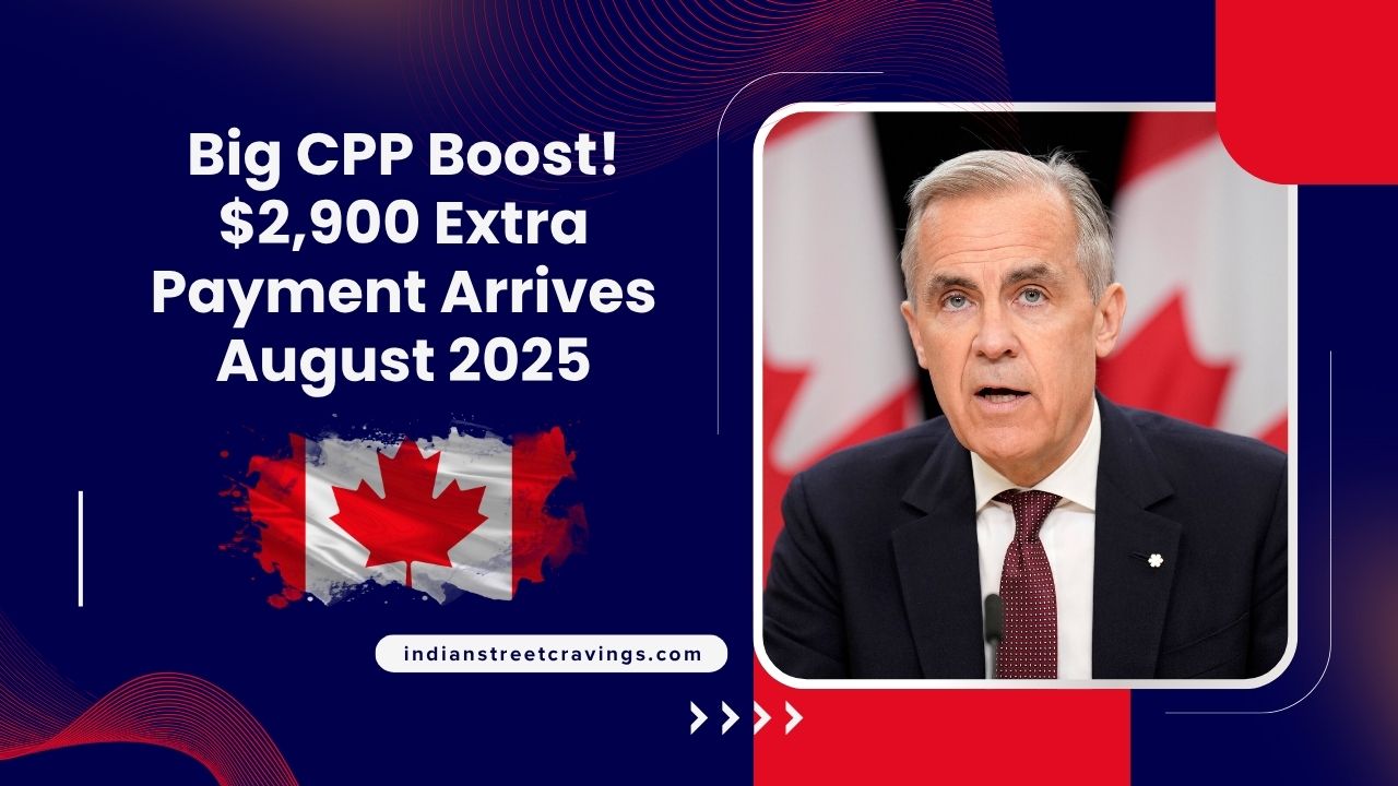 Big CPP Boost! $2,900 Extra Payment Arrives August 2025 – Check If You’re On The List