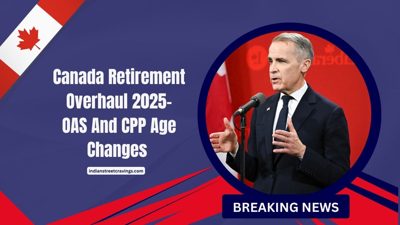 Canada Retirement Overhaul 2025- OAS And CPP Age Changes That Could Reshape Your Future