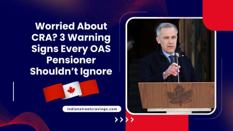 Worried About CRA? 3 Warning Signs Every OAS Pensioner Shouldn’t Ignore